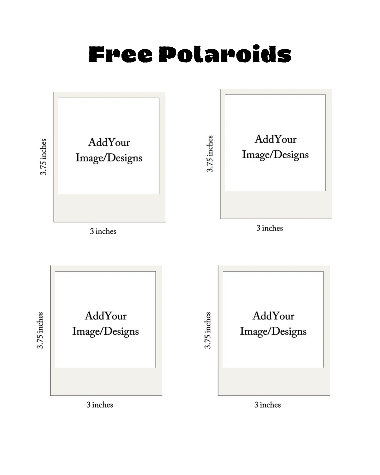 4 Free custom polaroids I Not for sale